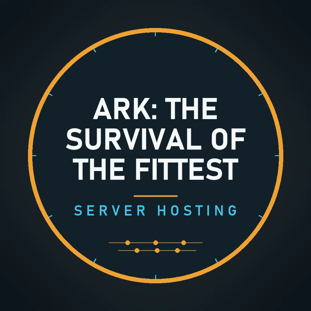 ARK: The Survival of the Fittest server hosting