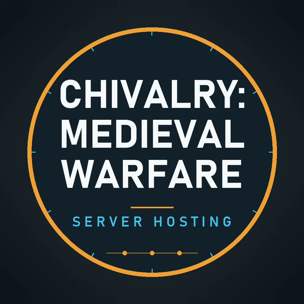 Chivalry: Medieval Warfare server hosting