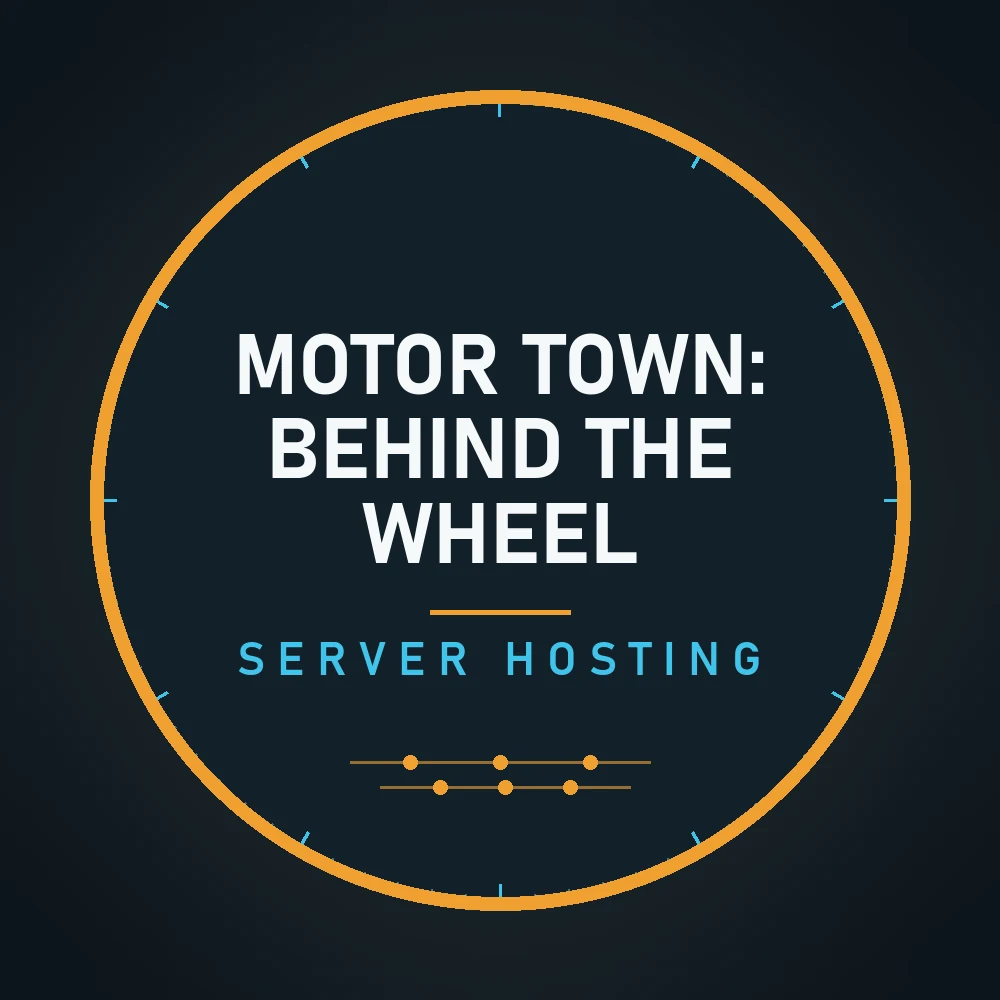 Motor Town: Behind The Wheel server hosting