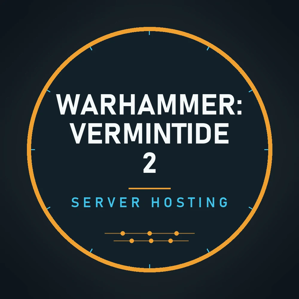 Warhammer: Vermintide 2 server hosting